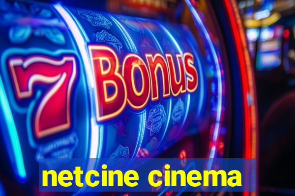 netcine cinema